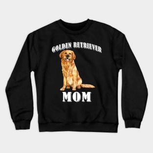 Golden Retriever Mom Mommy Funny Crewneck Sweatshirt